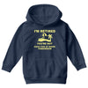i'm retired Youth Hoodie