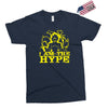 i am the hype Exclusive T-shirt