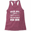 back off i have a crazy gigi and i'm not afraid to user her Racerback Tank
