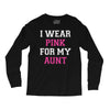i wear pink for my aunt breast cancer Long Sleeve Shirts