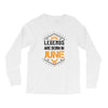 Legends are born in June Long Sleeve Shirts