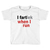 funny i fartlek Toddler T-shirt