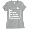 i'd rather be doing gymkhana Ladies Fitted T-Shirt