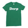 derp Ladies Fitted T-Shirt