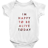 To Be Alive (a233) Baby Onesie