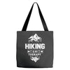 hiking is my therapy! Tote Bags