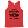 I Screwed Mothers Day So Fathers Day Lousy Tshirt Tank Top