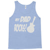 my dad rocks Tank Top
