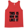 this is how we Tank Top
