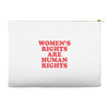Women's Rights Are Human Rights Accessory Pouches