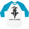 live to ride 3/4 Sleeve Shirt