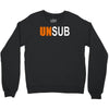 unsub criminal minds us crime tv series unknown subject unisex Crewneck Sweatshirt