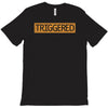 triggered T-Shirt