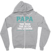 papa the man the myth the legend Zipper Hoodie