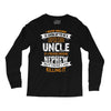 Super Cool Uncle Of A Freaking Awesome Nephew Long Sleeve Shirts