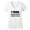 i think funny t shirt humor geek humor smart tee Women's V-Neck T-Shirt