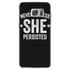 nevertheless   she persisted Samsung Galaxy S7