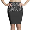 ask me about my ninja Pencil Skirts