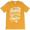 i love gardeing T-Shirt