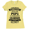 Super Cool Pops Of A Freaking Awesome Grandson Ladies Fitted T-Shirt