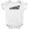 schwing! Baby Onesie