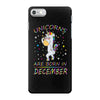 Unicorns are born in December iPhone 7 Case
