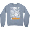 Strong Independent Motivated Virgo Crewneck Sweatshirt