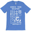 choose your weapon gamers T-Shirt