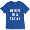 Friends Quote - We Were On A Break V-Neck Tee
