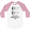 13/8 6/4 These Are Difficult Times 3/4 Sleeve Shirt