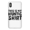This Is My Hunting Shirt iPhoneX