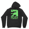 never forget Unisex Hoodie