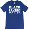 black lives matter T-Shirt