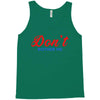 Don't Bother Me Tank Top