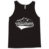Going To The Mountains Is Going Home Tank Top