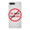 my wife said no iPhone 7 Plus Case