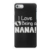 nana's iPhone 7 Case