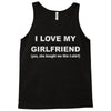 i love my girlfriend Tank Top