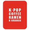 k pop coffee ramen k dramas Mousepad