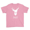 knights who say ni Youth Tee