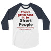 hand it to short people 3/4 Sleeve Shirt