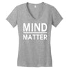 mind over matter Women's V-Neck T-Shirt