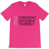 be confident T-Shirt