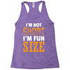 I Am Not Short I Am Fun Size Racerback Tank