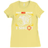 don't mess with me i shoot Ladies Fitted T-Shirt