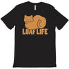 loaf life T-Shirt