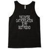 the enire cat population is my best friend Tank Top