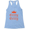 gritty gritty Racerback Tank