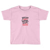 dream work unless youdo Toddler T-shirt