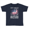 Veteran Don't Thank Me Thank My Brothers Who Never Came Back Toddler T-shirt